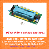 Kit test ra chân 8051 89S52 89S51 89S55 (Nạp và test chương trình)