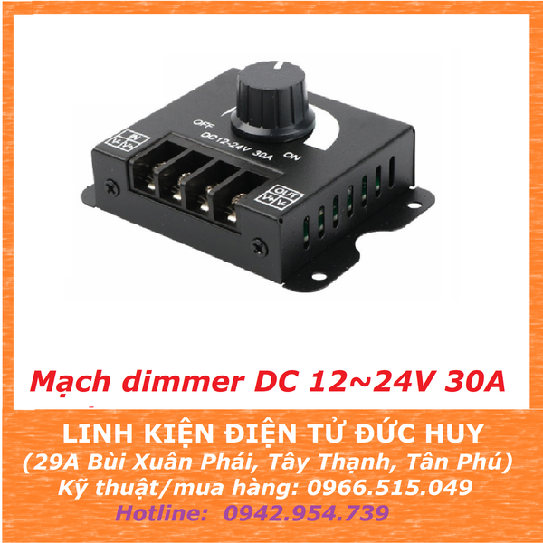 MẠCH DIMMER DC ĐIỀU CHỈNH ĐỘ SÁNG LED 12-24V 30A