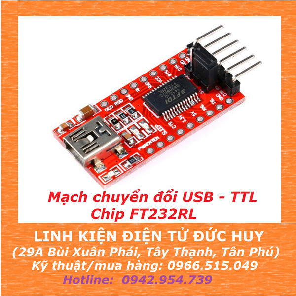 MODULE CHUYỂN ĐỔI UART - TTL FTDI SỬ DỤNG CHIP FT232RL - 3.3V HOẶC 5V