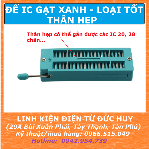 ĐẾ IC 40 CHÂN ĐẾ GẠT XANH 40 CHÂN HẸP LOẠI TỐT