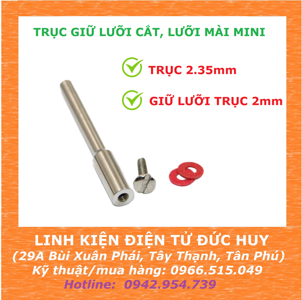 TRỤC GIỮ LƯỠI CẮT, LƯỠI MÀI MINI