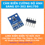 CẢM BIẾN CƯỜNG ĐỘ ÁNH SÁNG GY-302 BH1750