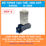 Bộ timer hẹn giờ, tạo trễ 24VDC 0-60S H3Y-2 (đã bao gồm đế)