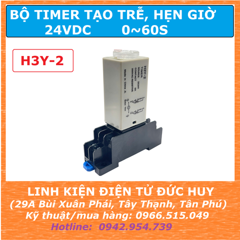 Bộ timer hẹn giờ, tạo trễ 24VDC 0-60S H3Y-2 (đã bao gồm đế)