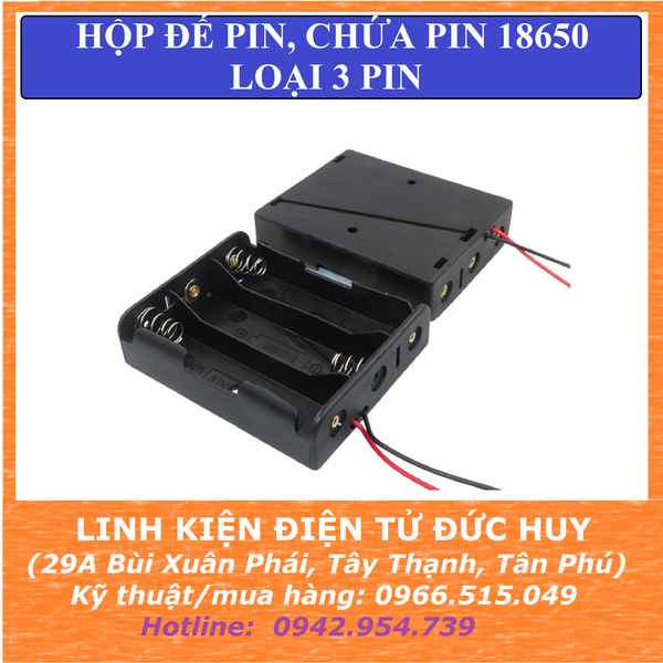 Hộp đế pin chứa pin cell 18650 (Loại 3 pin)