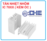 TẢN NHIỆT NHÔM IC 78XX