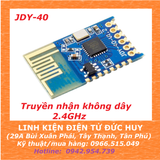 JDY-40 V1.2 MODULE TRUYỀN NHẬN GIAO TIẾP KHÔNG DÂY WIRELESS - 2.4GHZ
