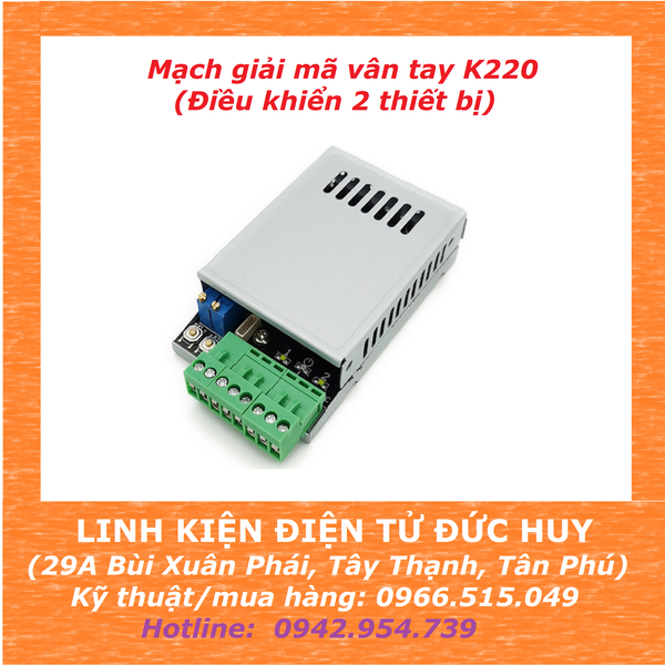 Mạch giải mã vân tay K220 (điều khiển 2 thiết bị)