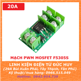 MẠCH PWM MOSFET F5305S - TẢI TỐI ĐA 20A - 1 KÊNH