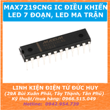 MAX7219CNG DIP24 IC điều khiển led ma trận, led 7 đoạn