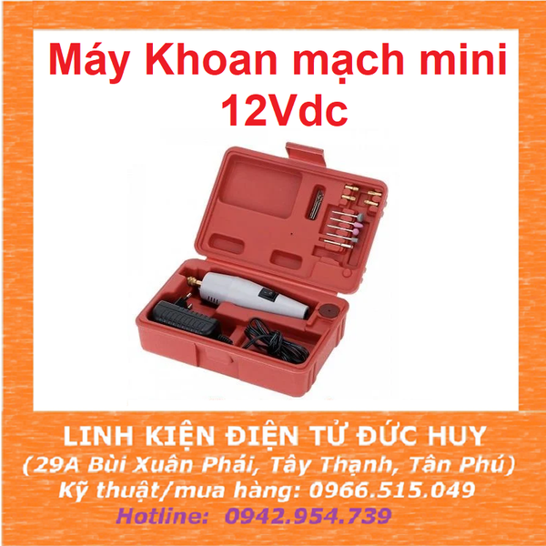 BỘ MÁY KHOAN MẠCH MINI CẦM TAY 12VDC, ĐÁNH BÓNG, MÀI, CẮT...