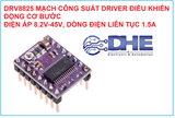 MẠCH CÔNG SUẤT DRIVER ĐIỀU KHIỂN ĐỘNG CƠ BƯỚC DRV8825 - ĐIỆN ÁP RỘNG 8.2V-45V, DÒNG ĐIỆN LIÊN TỤC 1.5A