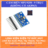 MPU9250 CẢM BIẾN 9 TRỤC 9DOF (KHÔNG AK8963) GIAO TIẾP I2C, SPI