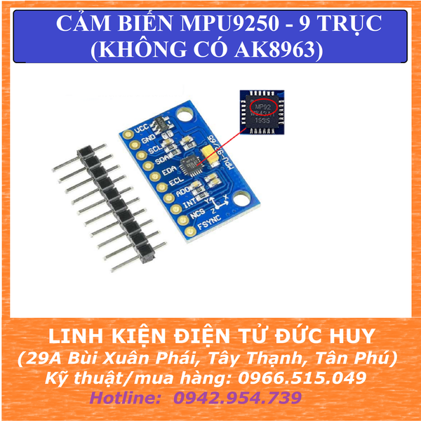MPU9250 CẢM BIẾN 9 TRỤC 9DOF (KHÔNG AK8963) GIAO TIẾP I2C, SPI