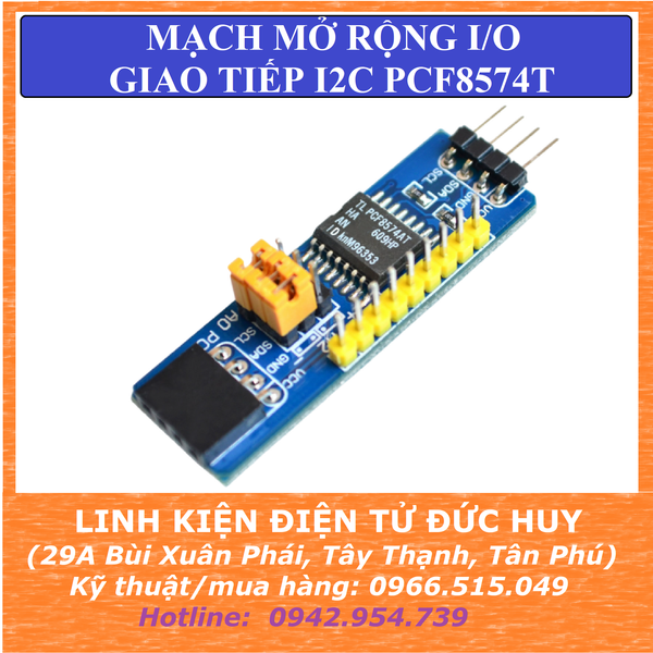 PCF8574T MẠCH MỞ RỘNG I/O GIAO TIẾP I2C
