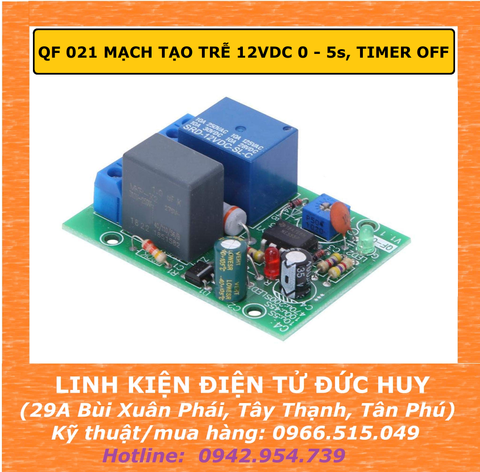 QF 021 MẠCH TẠO TRỄ 12VDC 0 - 5s, TIMER OFF