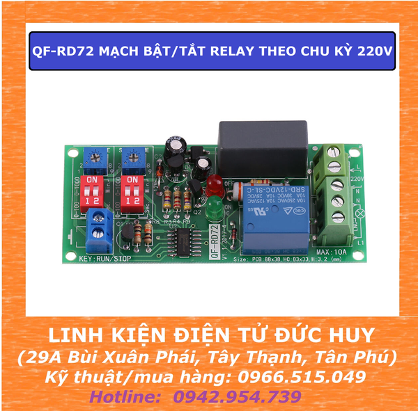 QF RD72 MẠCH BẬT TẮT RELAY THEO CHU KỲ 220VAC