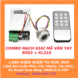 Combo mạch giải mã vân tay và điều khiển thiết bị R503 KL216, có remote cài đặt