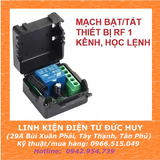 MẠCH BẬT/TẮT THIẾT BỊ RF 1 KÊNH, NGUỒN 24V/DC, HỌC LỆNH, 433MHZ