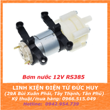 Bơm nước R385 điện áp 6V-12V, lưu lượng 1-2L/phút