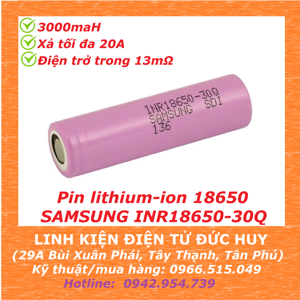 PIN SẠC LITHIUM ION 18650 SAMSUNG INR18650 30Q 3000maH - Dòng xả tối đa 20A