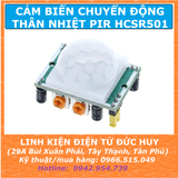 CẢM BIẾN HỒNG NGOẠI THÂN NHIỆT CHUYỂN ĐỘNG PIR HC SR501, ĐIỆN ÁP 5V