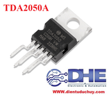 TDA2050A IC KHUẾCH ĐẠI ÂM THANH AMPLIFIER 32W