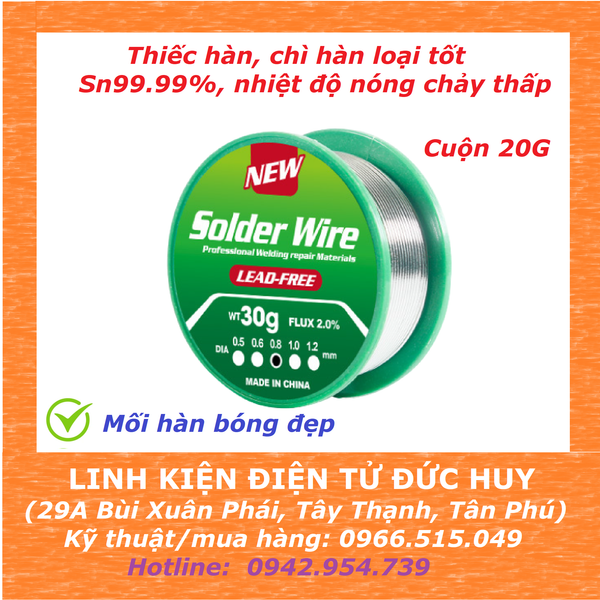 Thiếc hàn, chì hàn loại tốt SN99.99%, cuộn 20G, 0.6mm