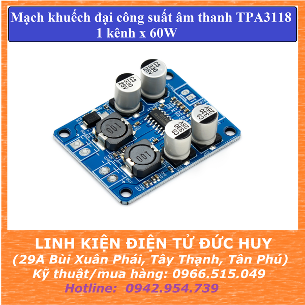 MẠCH KHUẾCH ĐẠI ÂM THANH KỸ THUẬT SỐ XH M313, CHIP TPA3118, ĐẦU RA 1 KÊNH 1 x 60W