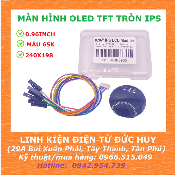 MÀN HÌNH OLED TFT TRÒN IPS 0.96INCH, MÀU 65K ( 240X198 )