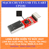 MẠCH CHUYỂN USB UART TTL chip CP2102, MẠCH NẠP CHO ARDUINO PROMINI, ESP8266....