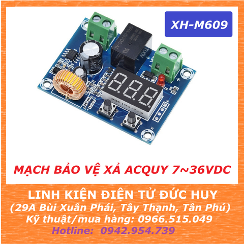 XH M609 mạch bảo vệ xả ắcquy hoặc pin Lithium, 07 - 36VDC