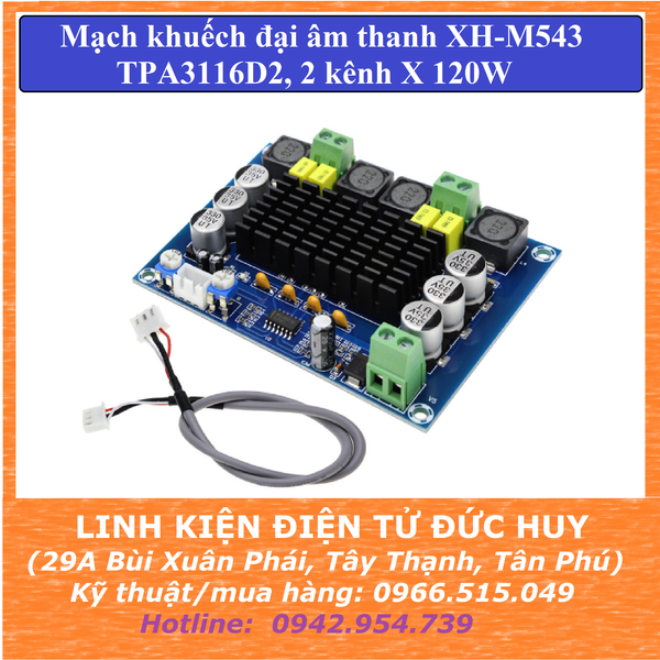 MẠCH KHUẾCH ĐẠI ÂM THANH XH M543 TPA3116D2,  ĐẦU RA 2 KÊNH 2 x 120W, ÂM THANH CLASS D