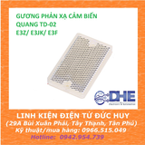 GƯƠNG PHẢN XẠ CẢM BIẾN QUANG TD-02 PHÙ HỢP E3Z E3JK E3F