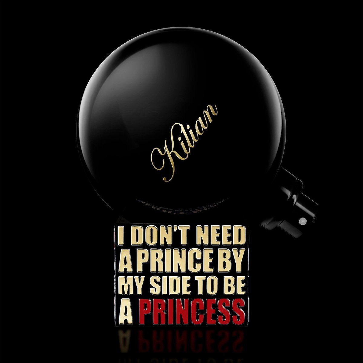  Kilian I Don't Need A Prince By My Side To Be A Princess 