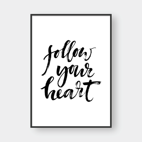  FOLLOW YOUR HEART 