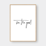  SEE THE GOOD 