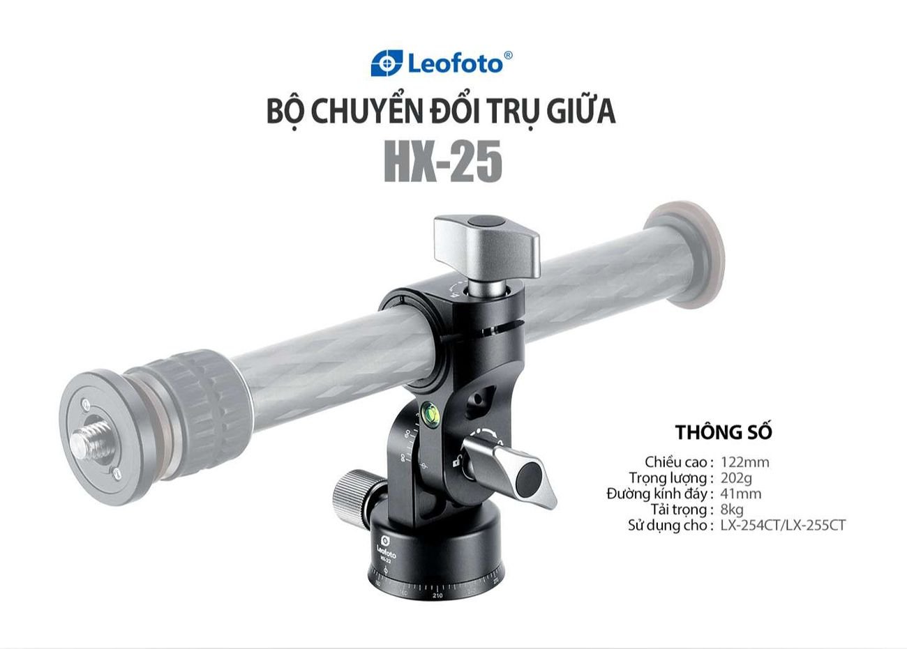Leofoto HX25 dùng cho LX 254CT & LQ 284C