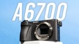  Máy Ảnh Sony A6700 body 
