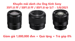 Tin Khuyến mãi Tháng 7 : GIẢM GIÁ 1,000,000 ĐVN dành cho ống kính Sony