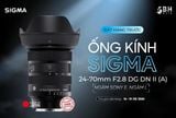  Lens Sigma 24-70mm F2.8 DG DN II Ngàm Sony E 