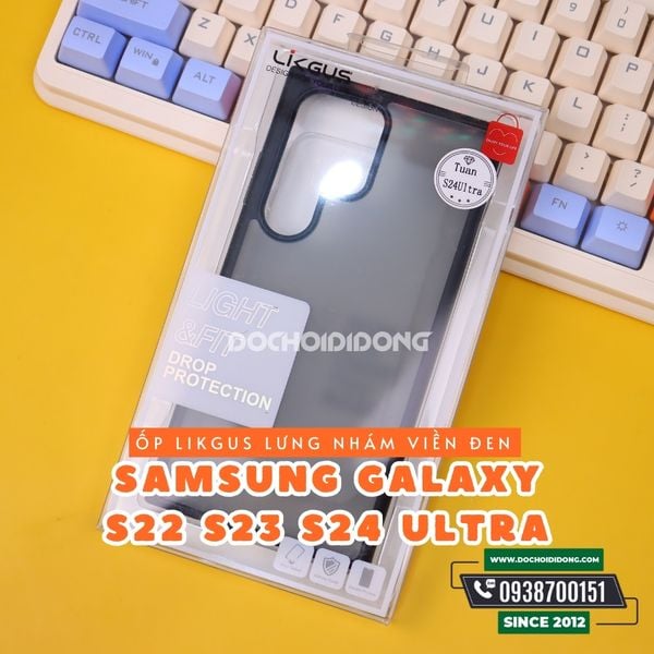 op-lung-samsung-galaxy-s22-s23-s24-ultra-likgus-lung-nham-vien-den-chong-soc