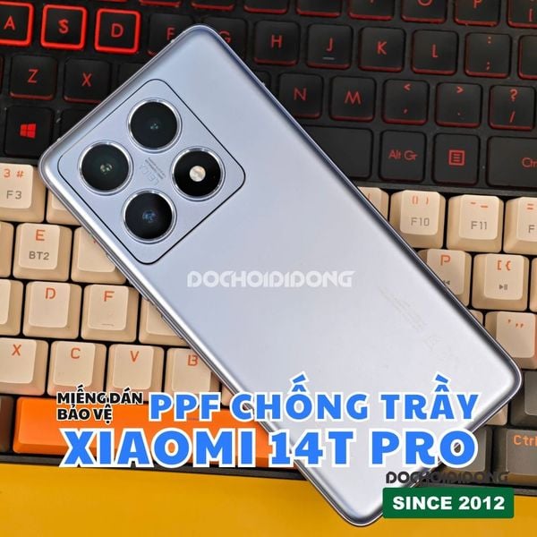 mieng-dan-ppf-xiaomi-14t-14t-pro-chong-tray-xuoc-trong-nham-cao-cap