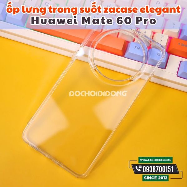 op-lung-huawei-mate-60-pro-zacase-elegant-chong-soc