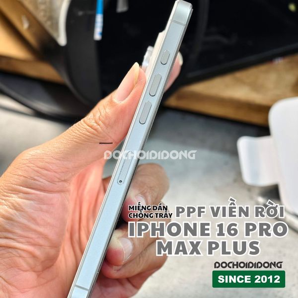 mieng-dan-ppf-nham-vien-roi-cho-iphone-16-pro-max-plus-chong-tray-xuoc-cao-cap