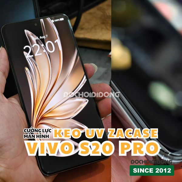mieng-dan-cuong-luc-dan-bang-keo-uv-zacase-cho-vivo-s20-pro-5g