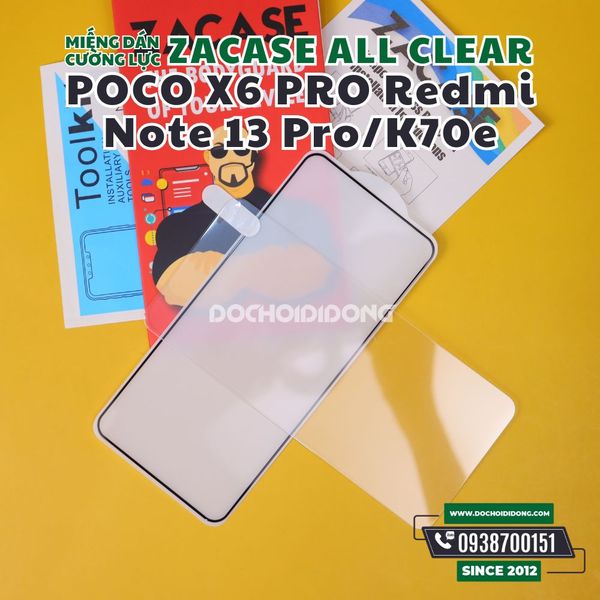 mieng-dan-cuong-luc-man-hinh-poco-x6-pro-redmi-note-13-pro-redmi-k70e-zacase-all-clear-super-glass-cao-cap