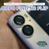 mieng-dan-cuong-luc-camera-oppo-find-n2-flip-zacase-vien-trong-suot