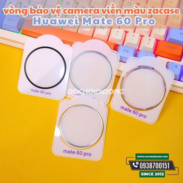 vong-dan-bao-ve-camera-huawei-mate-60-pro-pro-plus-vien-mau-nhom-kinh-trong-zacase