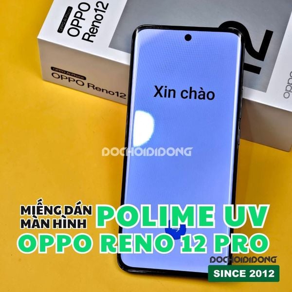 mieng-dan-man-hinh-polime-uv-ppf-uv-zacase-khang-khuan-cao-cap-danh-cho-oppo-reno-12-12-pro-5g